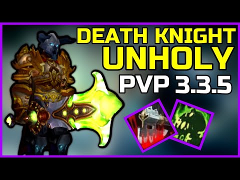 *UPDATED* UNHOLY DEATH KNIGHT PVP 3.3.5 - BEGINNER GUIDE WARMANE WOTLK (Talents, Gear, Tips) 2022