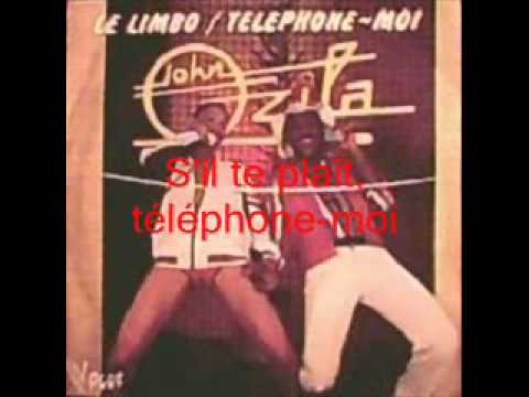 John Ozila - Téléphone-Moi."Avec Paroles"(by:B.S)