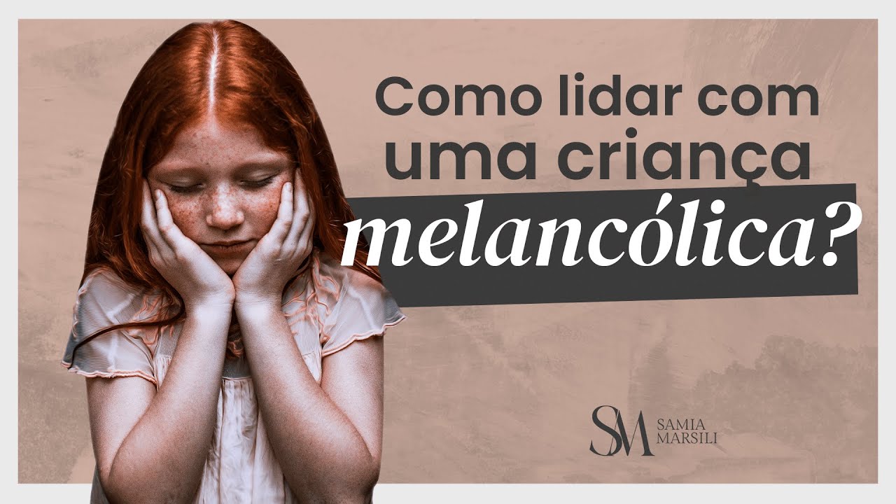 Filho melancólico: melancolia e o perigo dos castigos | Samia Marsili