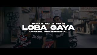Download lagu Insan Aoi & Fiksi Aunurofik - Loba Gaya ( Instrumental/Karaoke) mp3