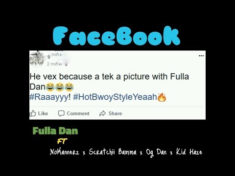 Fulla Dan - FaceBook (Feat. NoMannerz, Scratchii Bamma, OG Dan & Kid Haze) [R.S.R.]