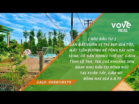 Bán đất vườn Đồng Nai 120m mặt tiền, 300m2 thổ cư cách Tỉnh Lộ 764, 765 chỉ 3km