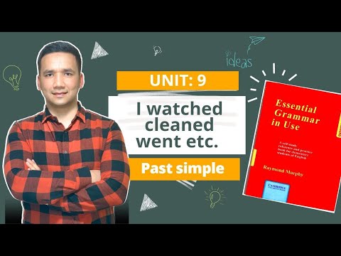 UNIT: 9    I watchet/cleaned/went etc.       Past simple
