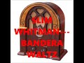 SLIM WHITMAN   BANDERA WALTZ
