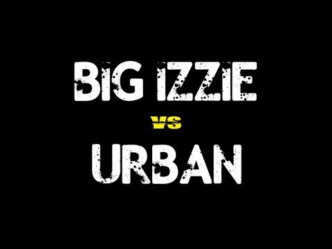Big Izzie vs Urban