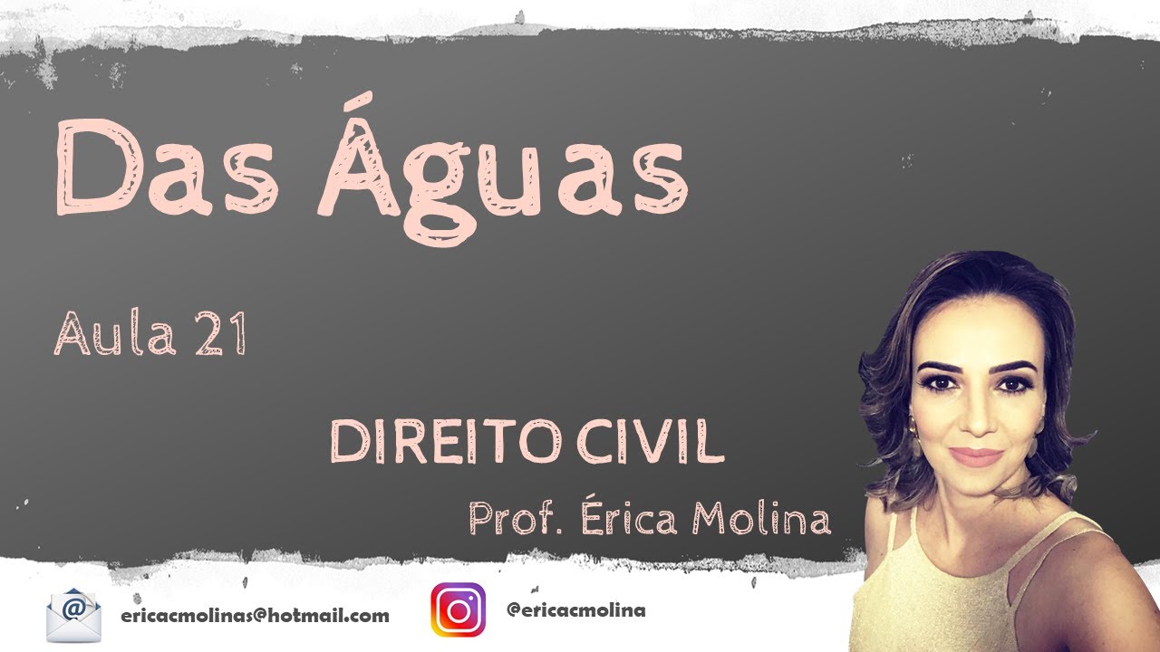 AULA 21 - DO DIREITO DE VIZINHANÇA - DAS ÁGUAS