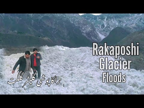 Rakaposhi Glacier Floods | Rakaposhi peak big adventure | Gilgit  |Hunza#glacier @Underworld5s