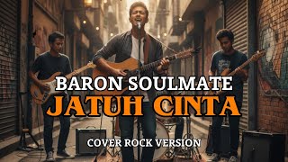Download lagu Baron Soulmate – Jatuh Cinta | Powerful Rock Cover by Yaudah Musik 🎸 mp3 Download lagu Baron Soulmate – Jatuh Cinta | Powerful Rock Cover by Yaudah Musik 🎸 mp3
