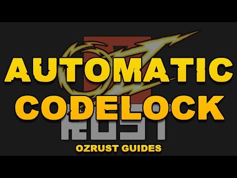 OzRust Tutorials - Automatic Codelocks