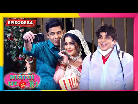 Bhabi Ji Ghar Par Hai | Full EP - 84 | Best Comedy TV Show | भाभी जी घर पे हैं सीरियल | New Serial