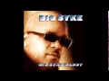 Big Syke - Hey - Big Syke Daddy