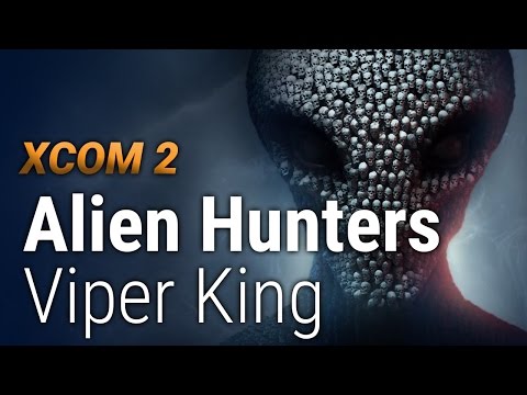 XCOM 2 - DLC "Alien Hunters": o 1ª encontro com o Viper King