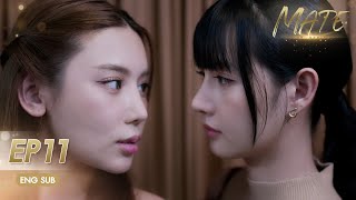 [UNCUT] MATE THE SERIES EP.11 | ENG SUB