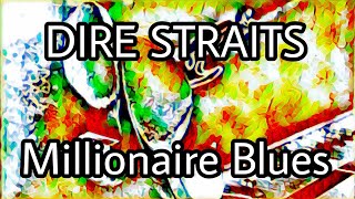 DIRE STRAITS - Millionaire Blues (Lyric Video)
