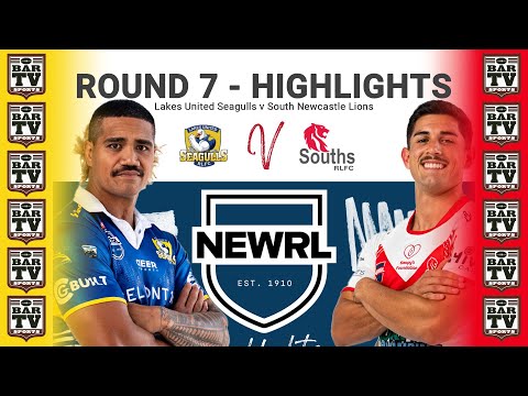2025 NEWRL Highlights Round 7 - Lakes United Seagulls v South Newcastle Lions