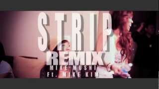 " Strip "  Mike Musni ft. Mike Kim (Remix)