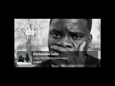 Enchantée Julia - Longo Maï (Feat Benjamin Epps) (2022)