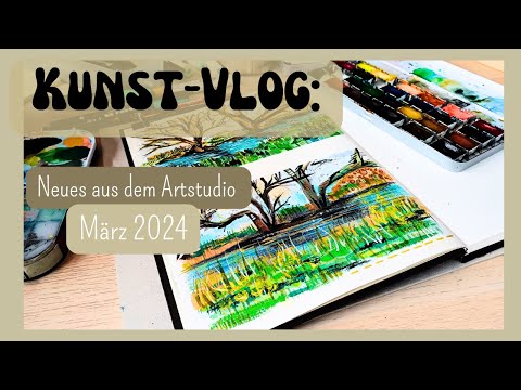 KUNST-VLOG / Art-Vlog: Neues aus dem Artstudio - Landschaften malen mit Aquarell und Gouache