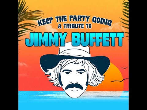 Keep the Party Going - Tribute to Jimmy Buffett at Hollywood Bowl 4-11-24 (Compilation of all songs)