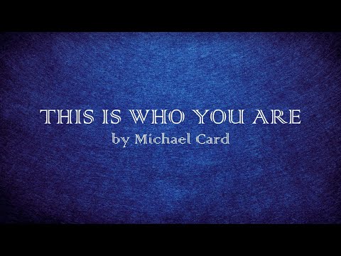 Video thumbnail for This Is Who You Are
