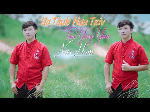 Ua Tau Hau Txiv Tsis Yooj Yim By: Nus Ham Nkauj Tshiab 2023