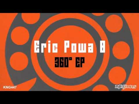 Eric Powa B - 360° (I'll Be Good)