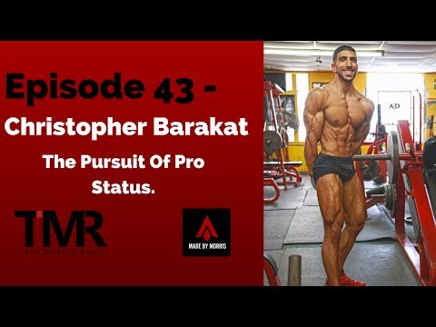 Ep.43 - Christopher Barakat - The Pursuit of Pro Status