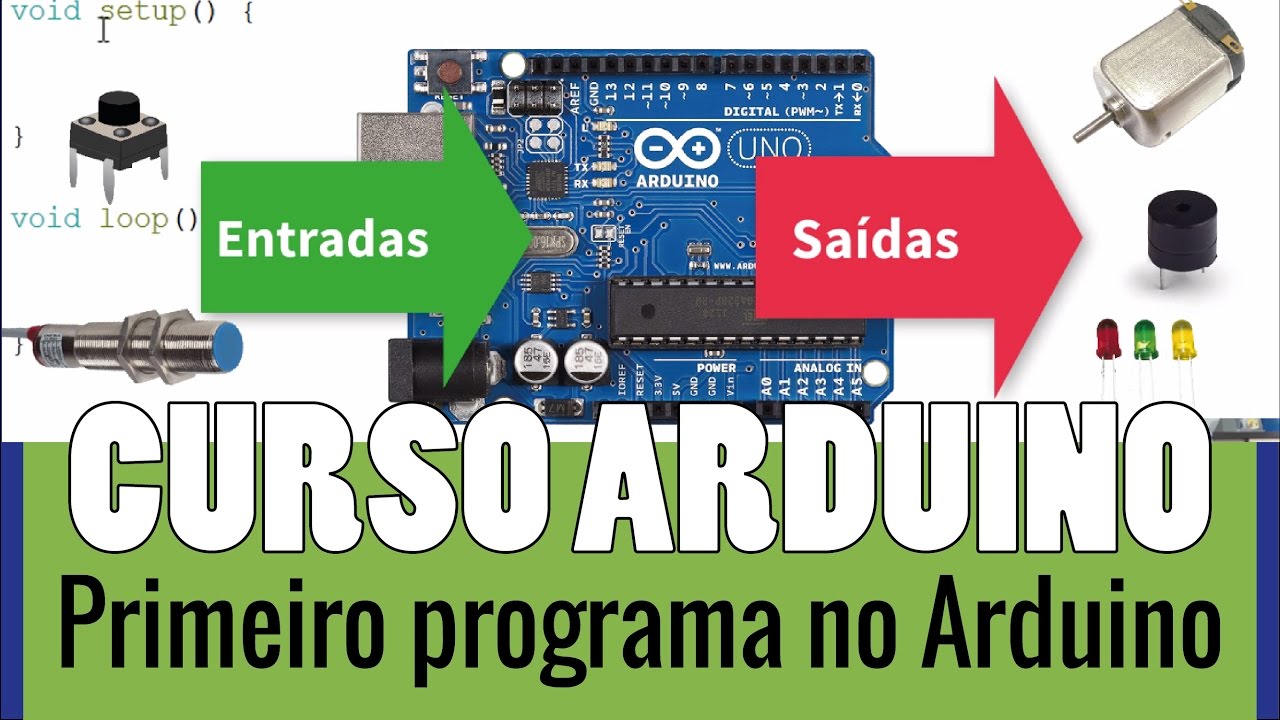 ARDUÍNO #12: Primeiro Programa no Arduíno