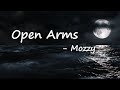 Mozzy Open Arms Lyrics
