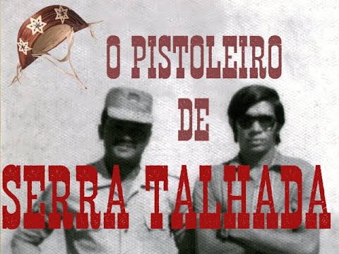 O Pistoleiro de Serra Talhada (COMPLETO - HD - ÁUDIO RESTAURADO)
