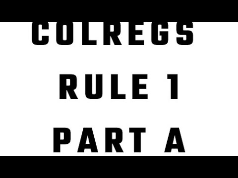 "Master the Basics of COLREGs Part A IRPCS and Rules of the road