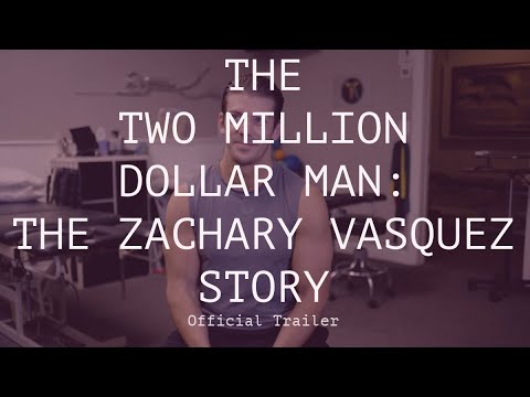Trailer - The Two Million Dollar Man: The Zachary Vazquez Story