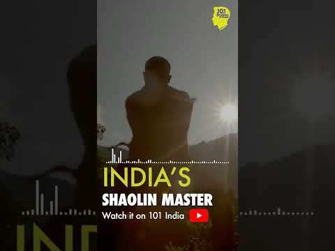 Mestre Shaolin da Índia | 101India