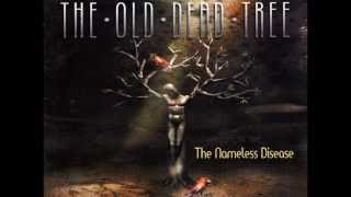 The Old Dead Tree - It&#39;s The Same For Everyone [HQ]