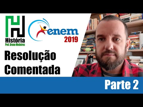ENEM 2019 History - Humanities and their Technologies (Answer Key with Commentary) Part 2