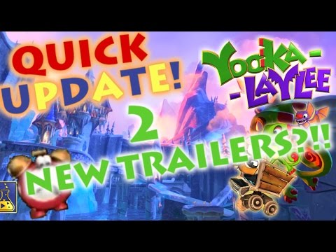 Yooka-Laylee Quick Update - TWO New Trailer?!! So much News!!!