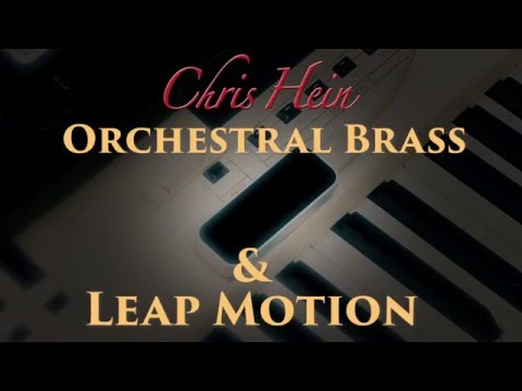 Chris Hein - Orchestral Brass & Leap Motion controller