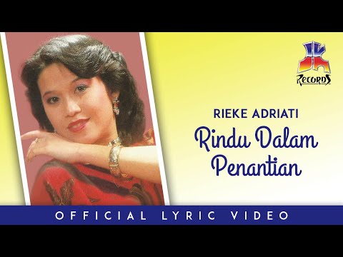 Rieke Adriati - Rindu Dalam Penantian (Official Lyric Video)