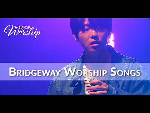 Bridgeway Worship Songs - 09/27/20