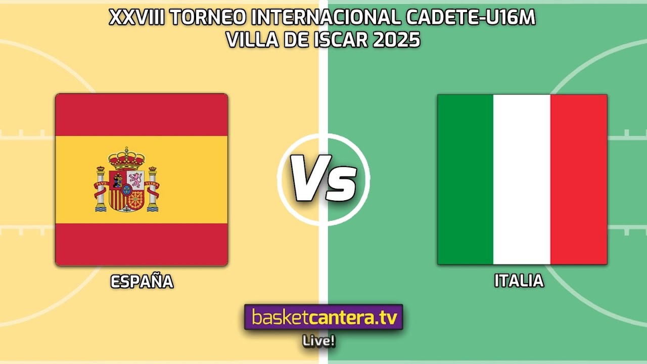 #Final U16M. ESPAÑA vs ITALIA. Torneo Internacional Cadete Villa de Íscar 2025