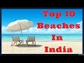 Top 10 Best Beaches In India Most Beautiful Beaches