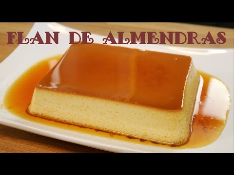 Como Preparar Flan De Almendras