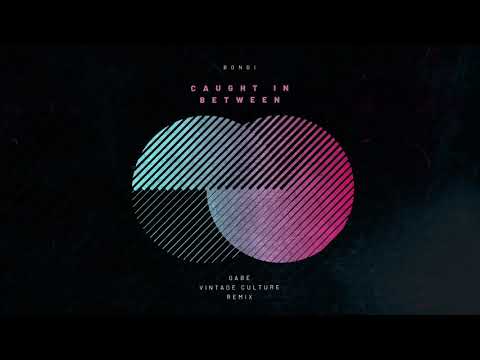Caught In Between - Bondi