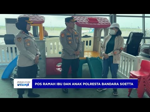POS RAMAH IBU DAN ANAK POLRESTA BANDARA SOETTA