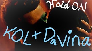 Kol & Davina - Hold on