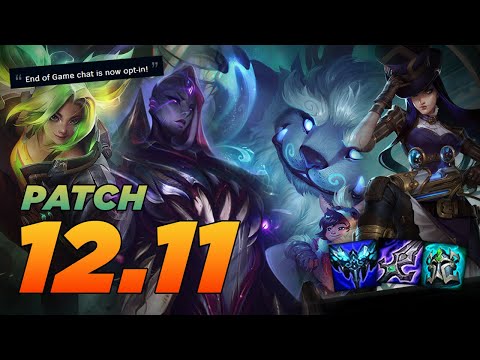 LS | LoL PATCH 12.11 - ANOTHER FANTASTIC PATCH