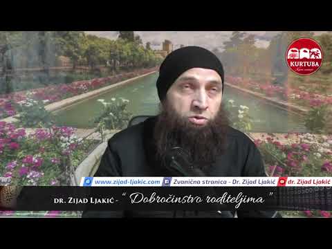Dobročinstvo roditeljima - dr. Zijad Ljakić
