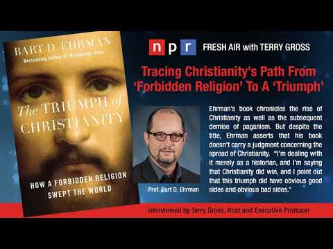 Fresh Air - Christianity's Path From 'Forbidden' To A 'Triumph'