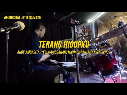 Terang Hidupku (Andy Ambarita, Yeshua Abraham, Michael Panjaitan cs) - Yohanes Dwi Listio Drum Cam
