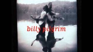 Billy Pilgrim - Get Me Out Of Here